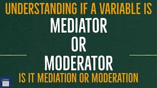 What is the difference between Mediator and Moderator Is it Mediation or Moderation [upl. by Arhaz]