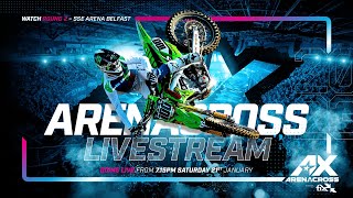 Arenacross Tour 2023 Round 2 Live Stream  SSE Arena Belfast  Presented by Fix Auto UK [upl. by Halimeda]