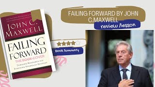 Failing Forward By John C Maxwell  Failing Forward Book Summary and Review  books trending yt [upl. by Amasa]