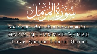 SurahAlMuzzammilسُورَةالۡمُزَّمِّلُۙ‏with arabic textQuran Learning with Hafiz Muhammad Ahmad [upl. by Nnaeirual239]