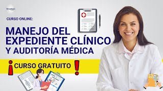 🔴 CURSO MANEJO DEL EXPEDIENTE CLÍNICO Y AUDITORÍA MÉDICA ǀ COMPLETO Y GRATIS 2024 ✅ PARTE 2 [upl. by Emmey958]