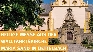 Heilige Messe live aus Dettelbach katholischer Gottesdienst  07092024 [upl. by Eneirda]