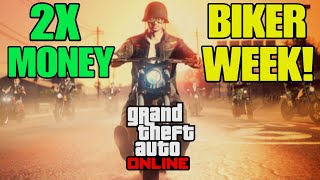 GTA Online DOUBLE MONEY BIKER WEEK [upl. by Nomahs]