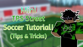 Mini TPS Street Soccer Tutorial Tips amp Tricks  Special [upl. by Nauqes]