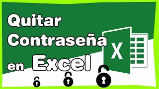 Como quitar Contraseña a un Archivo de Excel o a una Hoja [upl. by Aldwin]