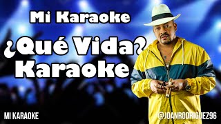 Que vida Wason Brazoban  Karaoke By Mi Karaoke [upl. by Tupler526]