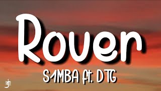 S1MBA ft DTG  Rover Lyrics [upl. by Derrick196]