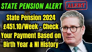 State Pension 2024 £45110Week – Check Your Payment Based on Birth Year amp NI History [upl. by Gram]