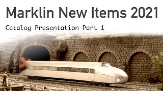 Marklin New Items 2021 Presentation H0Scale Part 1 [upl. by Penman]