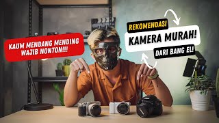 Rekomendasi Kamera MURAH untuk KAUM MENDANG MENDING [upl. by Adnwahsal]