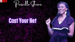 Priscilla Shirer Cast Your Net [upl. by Anauqat]