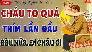 Truyện Thầm Kín Đáng Nghe Hay Nhất  CHUYỆN TÌNH CỦA NGƯỜI THÍM GIÀ  Kể Chuyện Đêm Khuya Đáng Nghe🎧 [upl. by Wistrup]