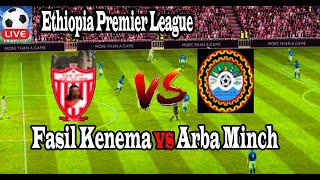 Live Football Fasil Kenema vs Arba Minch ll Live Ethiopia Premier League [upl. by Kathye95]