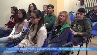 CROTONE LICEO GRAVINA EVENTO DI SENSIBILIZZAZIONE SULLA PREVENZIONE AI DISASTRI AMBIENTALI [upl. by Darelle]