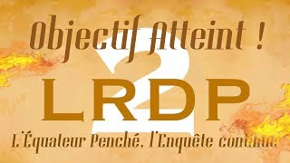 La Révélation Des Pyramides 2  LRDP 2   Objectif Atteint   Jacques Grimault  28 juillet 2018 [upl. by Meeks765]