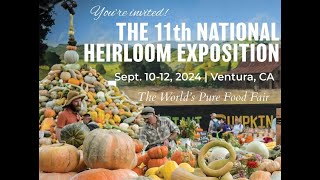 Come to the National Heirloom Expo in 2024 [upl. by Knighton952]