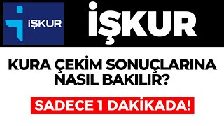 İŞKUR Kura Çekim Sonuçlarına Nasıl Bakılır İŞKUR Kura Çekim Sonuçlarını Öğrenme  GÜNCEL [upl. by Aurore818]