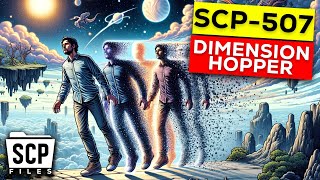 SCP507 The Dimension Hopper  Exploring The SCP Files [upl. by Delorenzo]