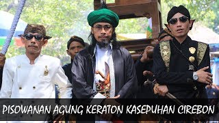 PISOWANAN AGUNG KERATON KASEPUHAN CIREBON [upl. by Azirb]