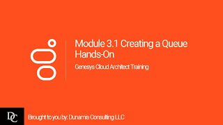 Genesys Cloud Architect Module 31 HandsOn Exercise Creating a Queue [upl. by Trey]