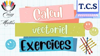 Correction des exercices calcul vectoriel [upl. by Nereil836]