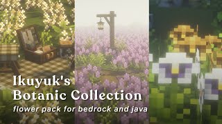 「 Minecraft 」Ikuyuks Botanic Collection  Flower Resource pack for Minecraft BE amp JE 🌿🌷 [upl. by Eneli]