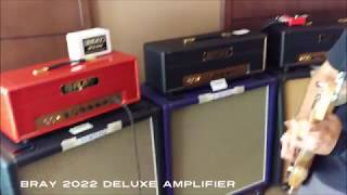 BRAY 2022 Deluxe Amplifier  2018 LA Amp Show [upl. by Arnold]