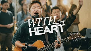 With All My Heart  Awaken Generation Music feat Ian Chew [upl. by Yendic]