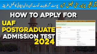 How to apply for Postgraduate Admission test 2024  UAF Postgraduate Admission 2024 [upl. by Anikas]