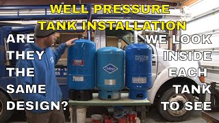 Well Pressure Tank Installation Comparing 3 Different Pressure Tank Designs [upl. by Lekim366]