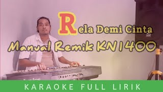 Karaoke RELA DEMI CINTA  Versi Remik KN1400 [upl. by Festa]