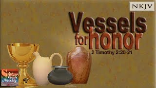 2 Timothy 22021 Song quotVessels for Honorquot Christian Scripture Praise Worship Song w Lyrics 2013 [upl. by Recor486]