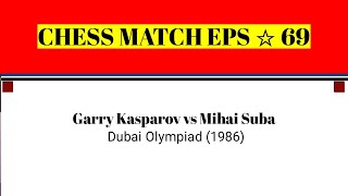 Garry Kasparov vs Mihai Suba • Dubai Olympiad 1986 [upl. by Stevana822]