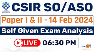 CSIR SOASO 2023  CSIR Paper 1 amp 2 14 Feb 2024  Self Exam Analysis  By Ravi Sir amp Vikram Sir [upl. by Refannej]