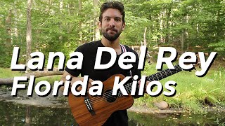 Lana Del Rey  Florida Kilos Guitar Tutorial by Shawn Parrotte [upl. by Linc779]