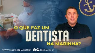 O que faz um dentista na Marinha [upl. by Body171]