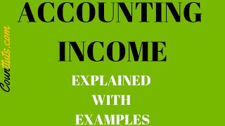 Accounting Income  Explained with Examples [upl. by Sabsay]