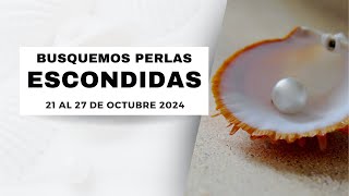 BUSCAMOS PERLAS ESCONDIDAS  SEMANA 21 AL 27 DE OCTUBRE DEL 2024 [upl. by Allen]