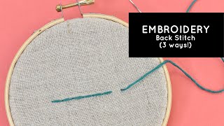 Embroidery How to Do Back Stitch 3 Ways [upl. by Revert]