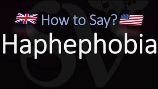 How to Pronounce Haphephobia CORRECTLY Meaning amp Pronunciation [upl. by Amr]