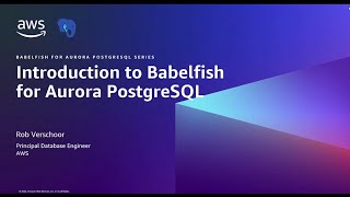 Introduction to Babelfish for Aurora PostgreSQL  Amazon Web Services [upl. by Bekha48]