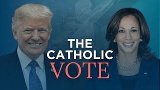 The Catholic Vote 2024 [upl. by Lamag847]