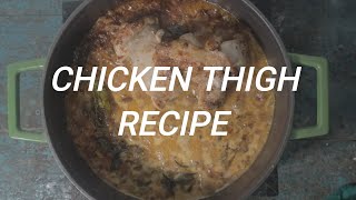 CChicken Thigh recipe in Cast Iron  pan fry first and cook the chicken thigh [upl. by Alonso]