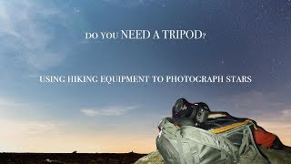 How To Do Astrophotography Without A Tripod  Save Money And Carry Less [upl. by Nrehtak]