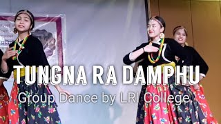 tungnaradamphu Tungna Ra Damphu Group Dance  LRI College Kalanki  chestofmemories sindumalla [upl. by Etnoid]