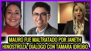 Mauro fue maltratado por Janeth Hinostroza Diálogo con Tamara Idrobo [upl. by Bianchi209]