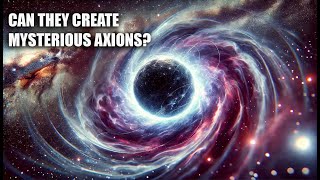 Do Neutron Stars Create Dark Matter Exploring Axions and Cosmic Mysteries [upl. by Airet]