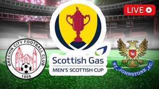 🔴 LIVE Brechin vs St Johnstone  Scottish Cup 2024 [upl. by Barbur]