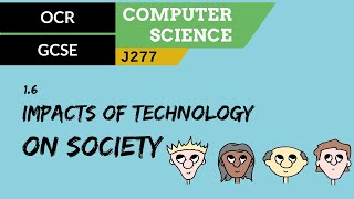 46 OCR GCSE J277 16 Impacts of technology on society [upl. by Yknarf]