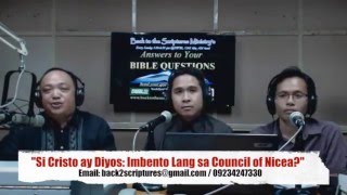 quotInimbento lamang ba sa Council of Nicea 325 AD ang Kadiosan ni Cristoquot [upl. by Gintz527]